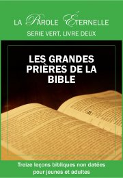 Les grandes prières de la Bible