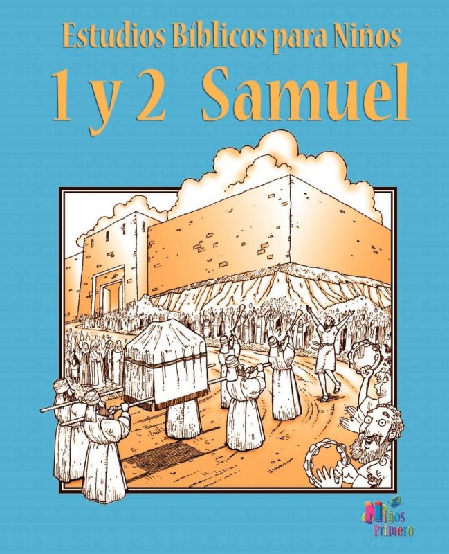 Estudios bíblicos para niños - 1 y 2 Samuel