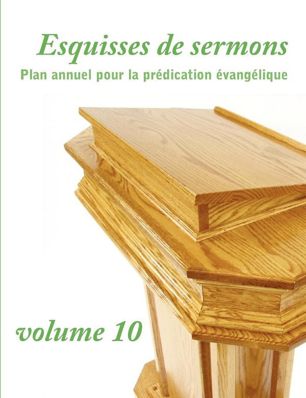 Esquisses de sermons, volume 10