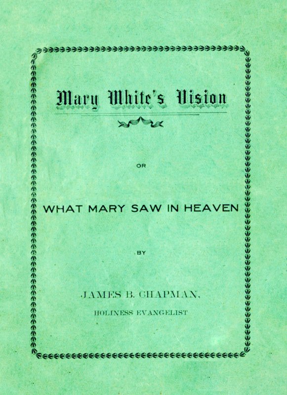 Mary White's Vision or What Mary Saw in Heaven