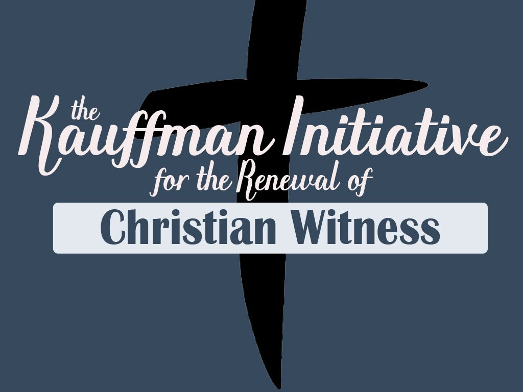 Closing Plenary Session of the 2019 Kauffman Initiative for the Renewal of Christian Witness